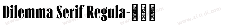 Dilemma Serif Regula字体转换